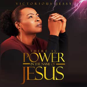 Victorious Jessy There is Power in the Name of Jesus mp3 image