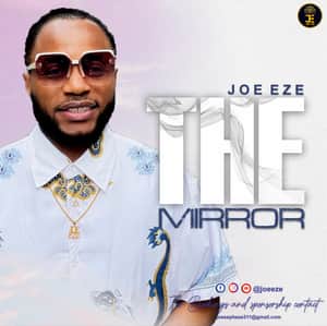 Joe Eze The Mirror mp3 image
