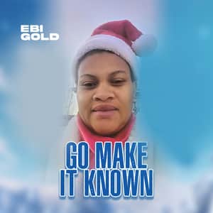 Ebi Gold Go Make it Known