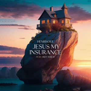Jesus my Insurance Henrisoul