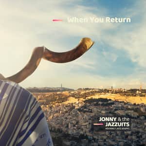 Jonny & the Jazzuits When You Return (Single)