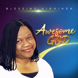 Blessing Airhihen Awesome God mp3 image