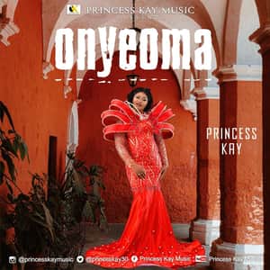 Princess Kay Onyeoma mp3 image