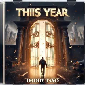 Daddy Tayo This Year