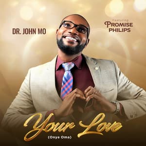 Dr John Mo Your Love Onye Oma mp3 image