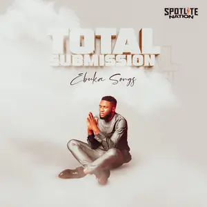 Ebuka Songs Total Submission