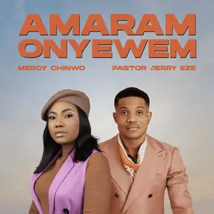 Mercy Chinwo Amara Onyewem ft Pst Jerry Eze
