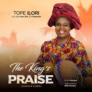 Tope Ilori The King's Praise