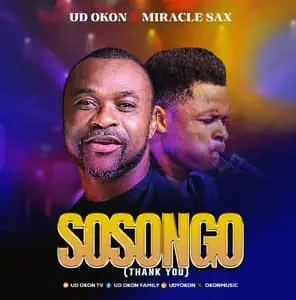 Ud Okon Sosongo Ft Miracle Sax