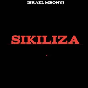 Israel Mbonyi Sikiliza