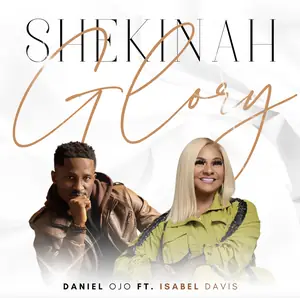 Daniel Ojo Shekinah Glory ft Isabel Davis