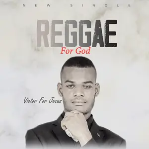 Victor For Jesus Reggae for God