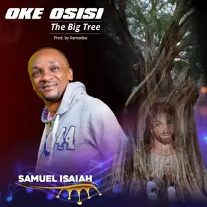 Oke Osisi by Samuel Isaiah