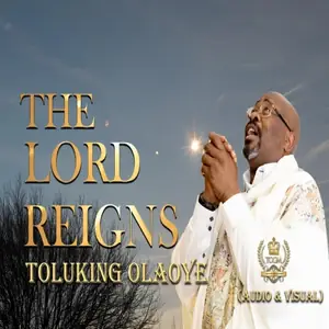 Zion Toluking The Lord Reigns
